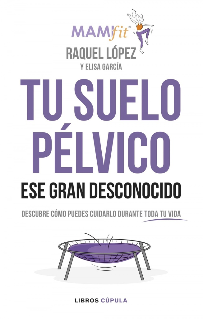 TU SUELO PÉLVICO, ESE GRAN DESCONOCIDO