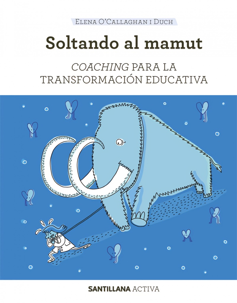 SANTILLANA ACTIVA COACHING PARA LA TRANSFORMACIÓN EDUCATIVA