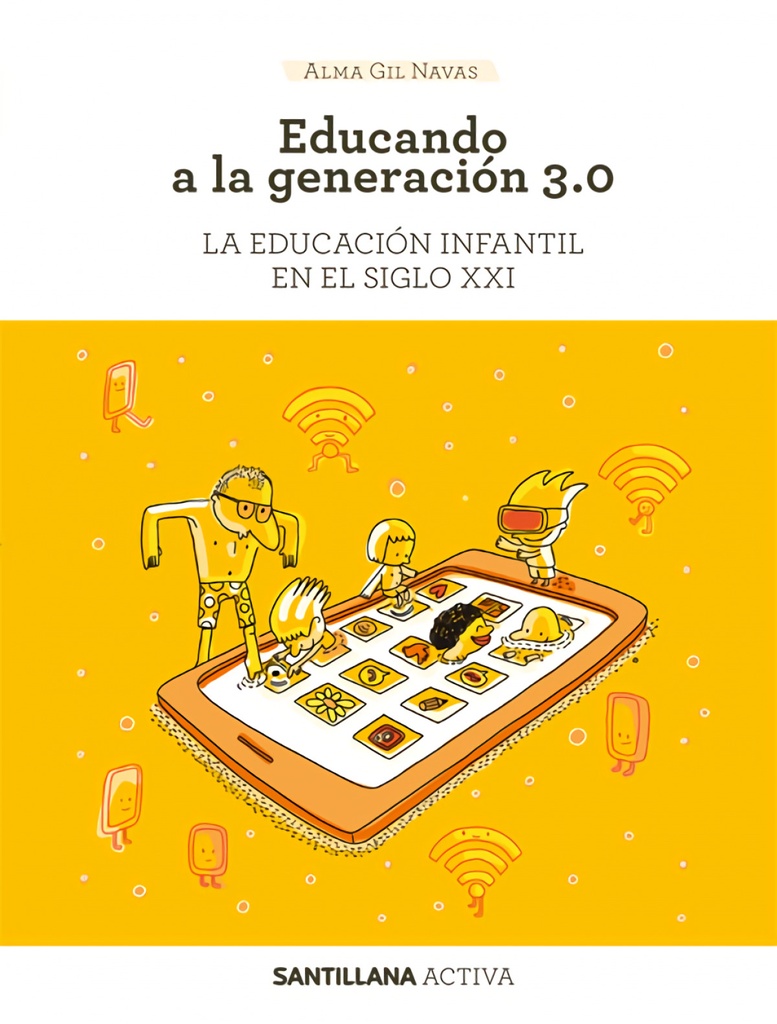 SANTILLANA ACTIVA. EDUCANDO A LA GENERACION 3.0.