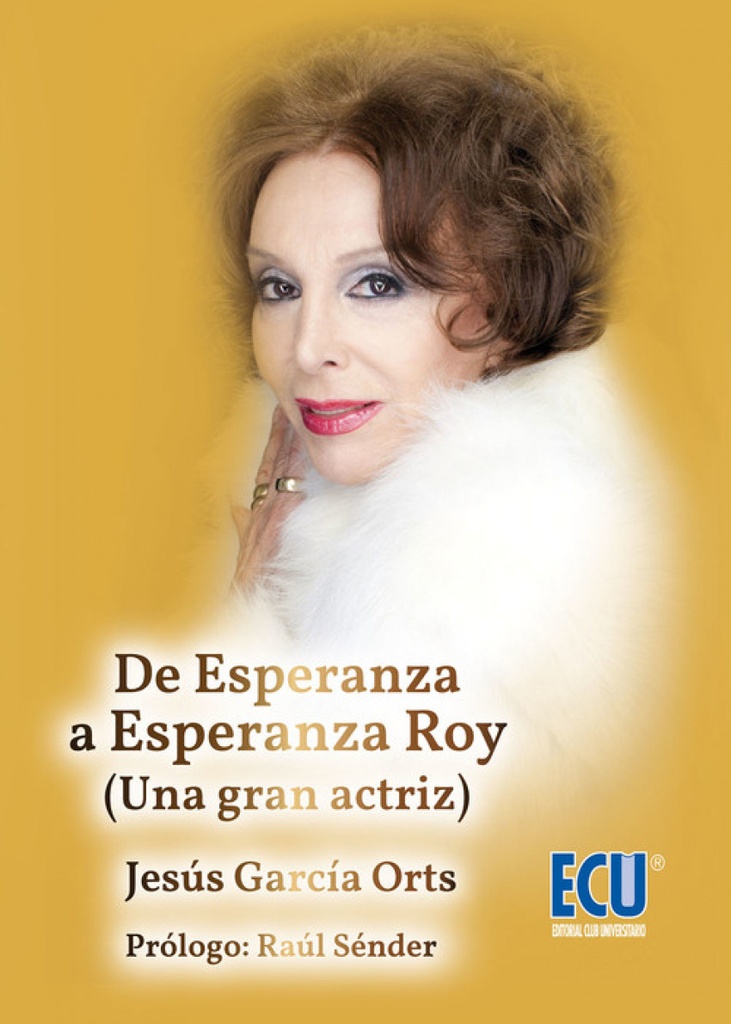 DE ESPERANZA A ESPERANZA ROY (UNA GRAN ACTRIZ)