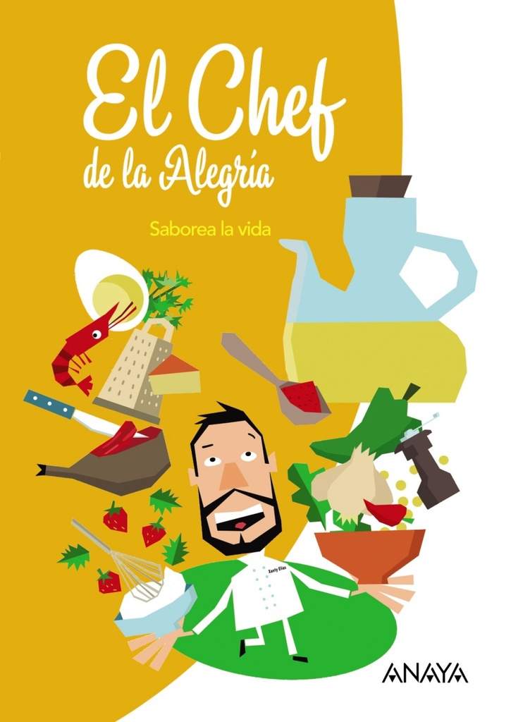 EL CHEF DE LA ALEGRÍA