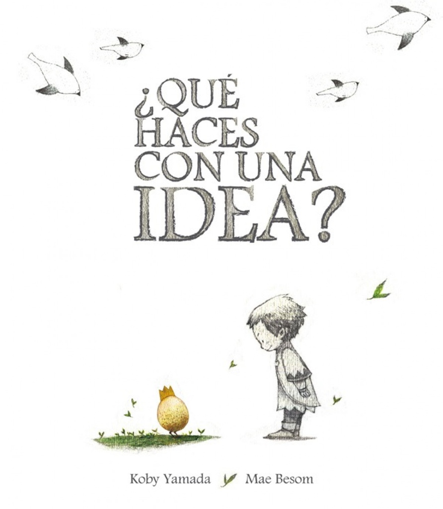 ¿QUÉ HACES CON UNA IDEA?