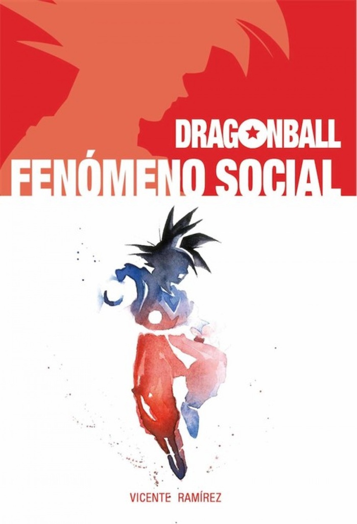 DRAGONBALL. FENÓMENO SOCIAL