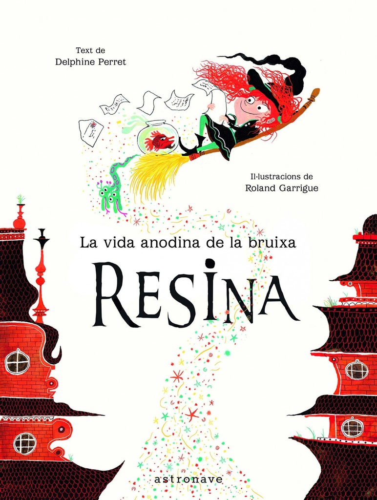 LA VIDA ANODINA DE LA BRUIXA RESINA