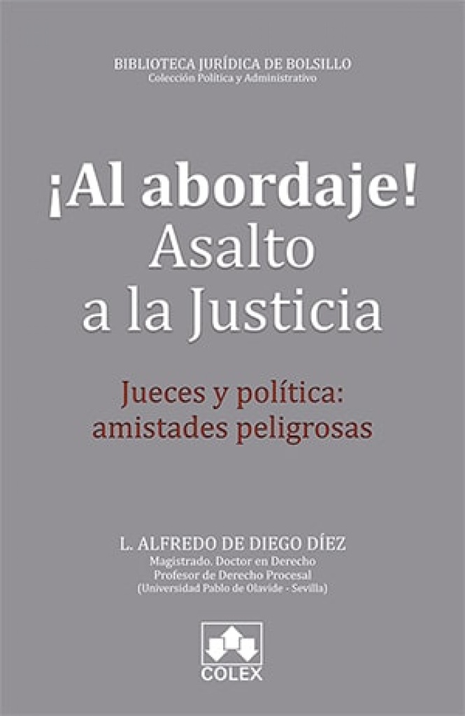 ¡AL ABORDAJE! ASALTO A LA JUSTICIA