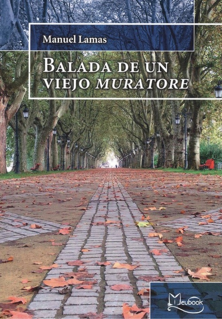 BALADA DE UN VIEJO MURATORE
