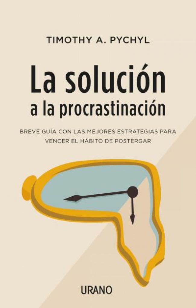 LA SOLCUIÓN A LA PROCRASTINACIÓN