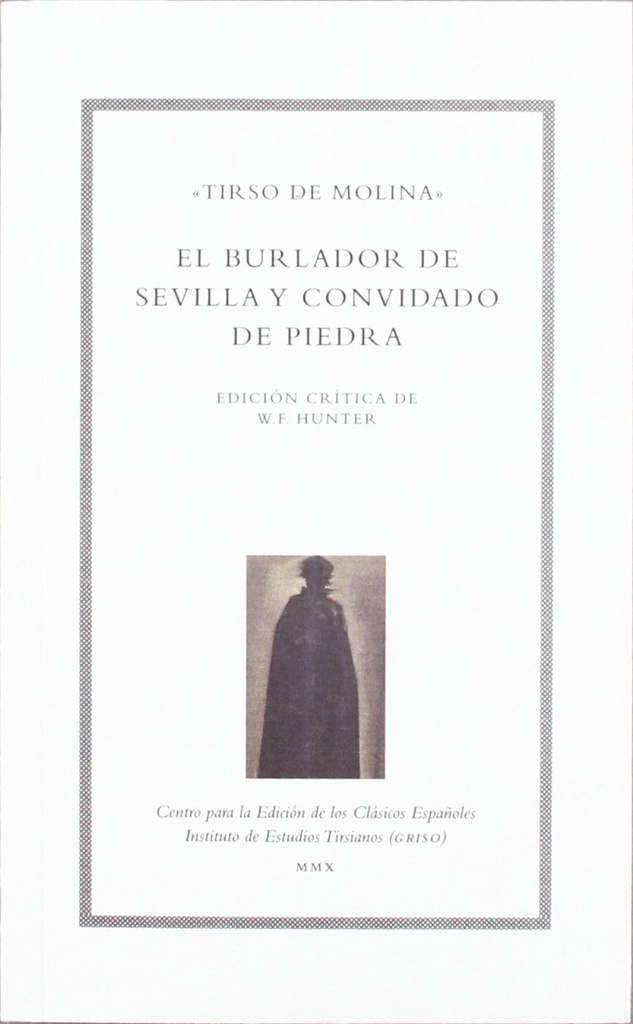 EL BURLADOR DE SEVILLA Y CONVIDADO DE PIEDRA