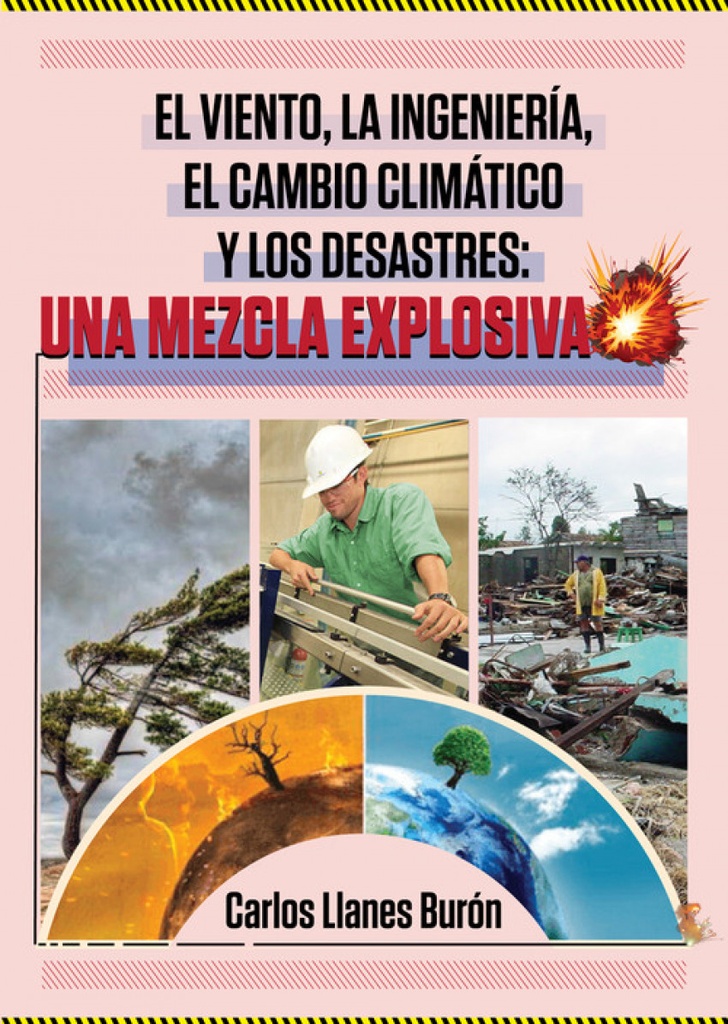 EL VIENTO, LA INGENIERÍA, EL CAMBIO CLIMÁTICO Y LOS DESAST