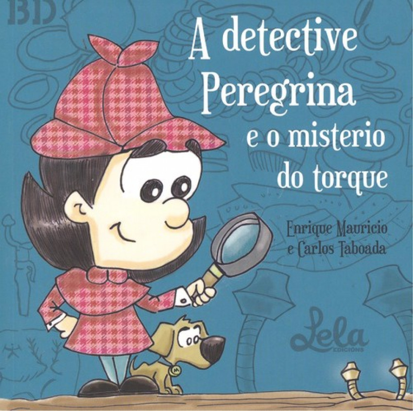 A DETECTIVE PEREGRINA E O MISTERIO DO TORQUE