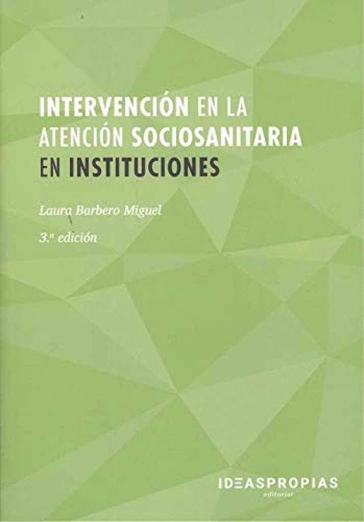 Intervención en la atención sociosanitaria en instituciones (3.ª edición)