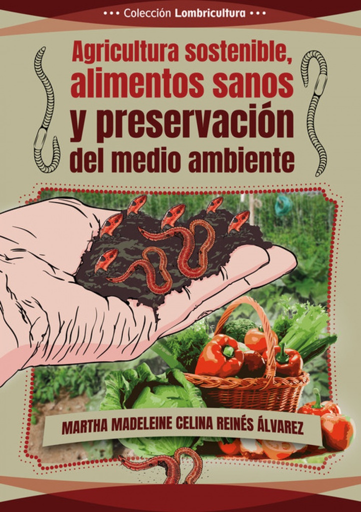 AGRICULTURA SOSTENIBLE, ALIMENTOS SANOS Y PRESERVACIÓN...