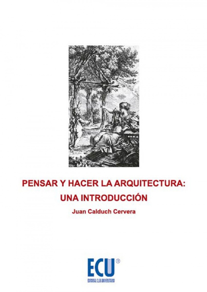 PENSAR Y HACER LA ARQUITECTURA