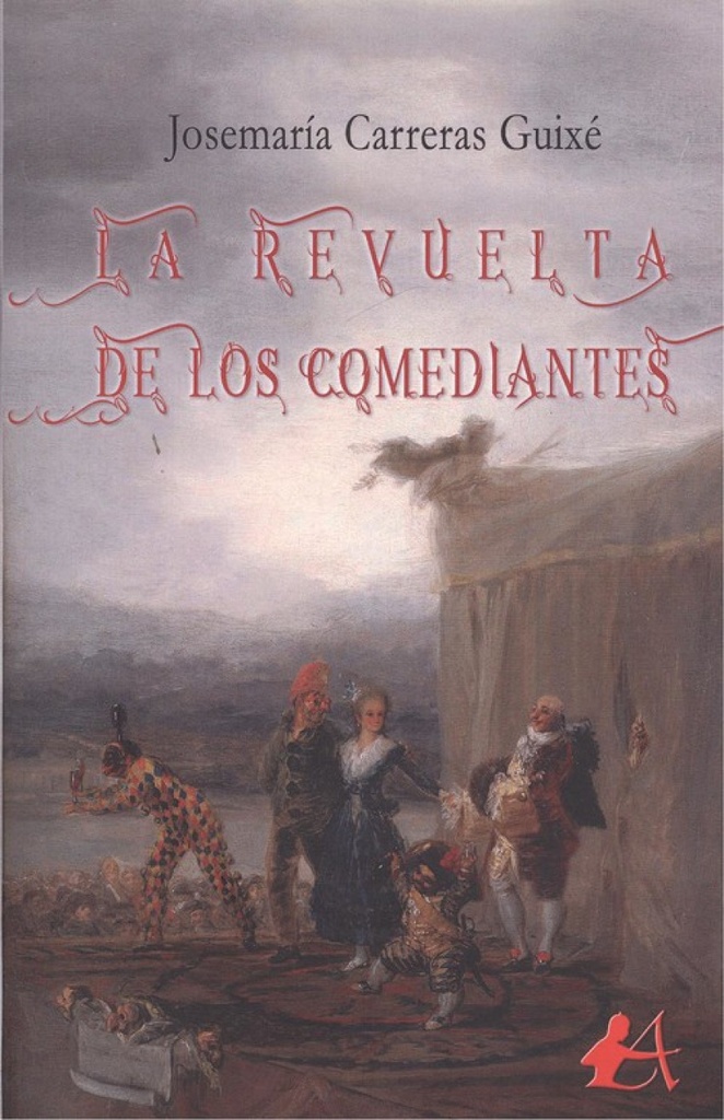 LA REVUELTA DE LOS COMEDIANTES