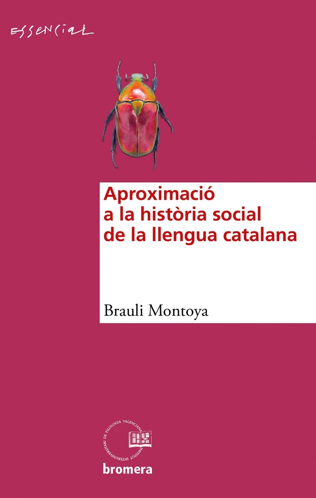 APROXIMACIÓ A LA HISTÒRIA SOCIAL DE LA LLENGUA CATALANA