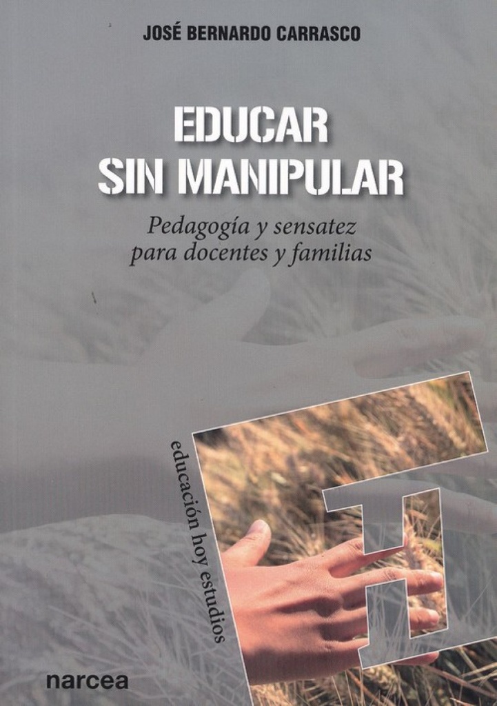 EDUCAR SIN MANIPULAR