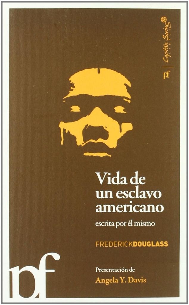 VIDA DE UN ESCLAVO AMERICANO, ESCRITA POR ÉL MISMO