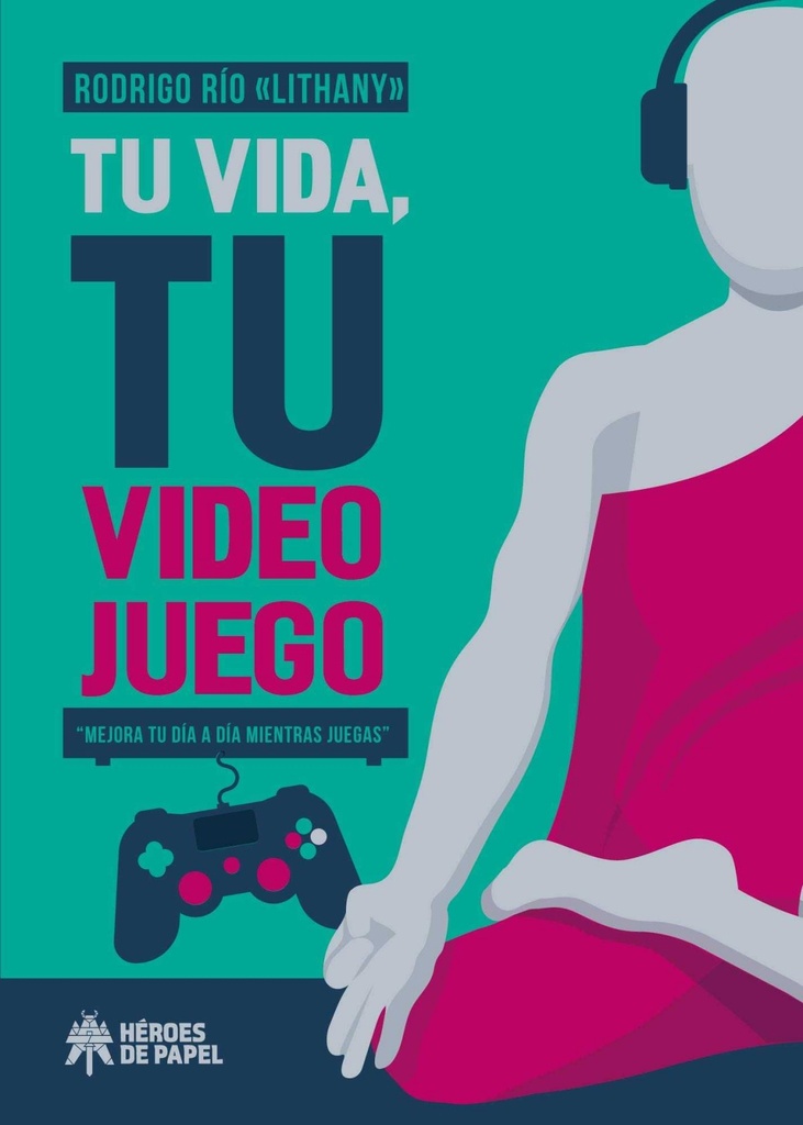 TU VIDA, TU VIDEOJUEGO