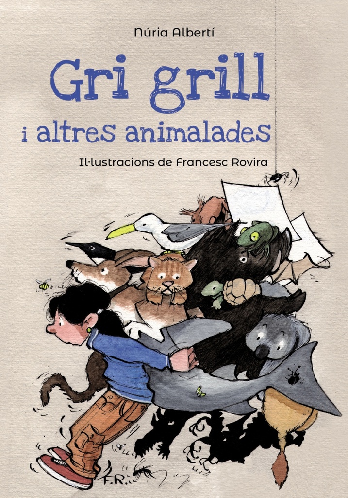 GRILL, GRILL I ALTRES ANIMALADES