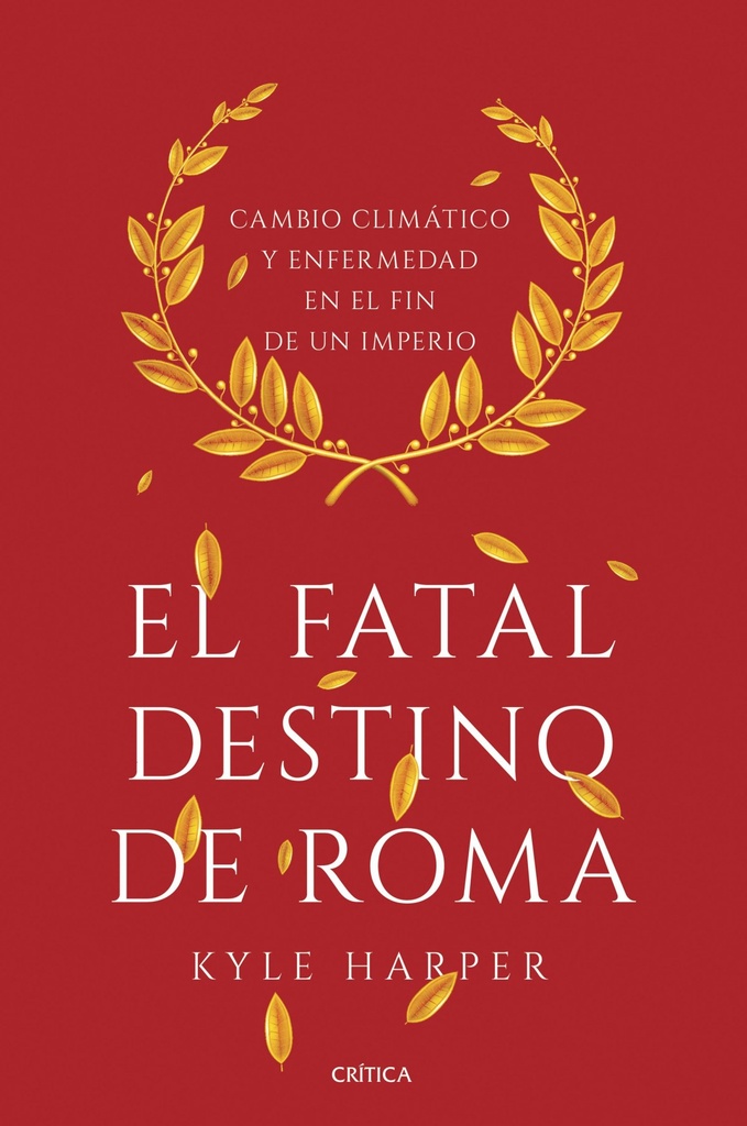 EL FATAL DESTINO DE ROMA