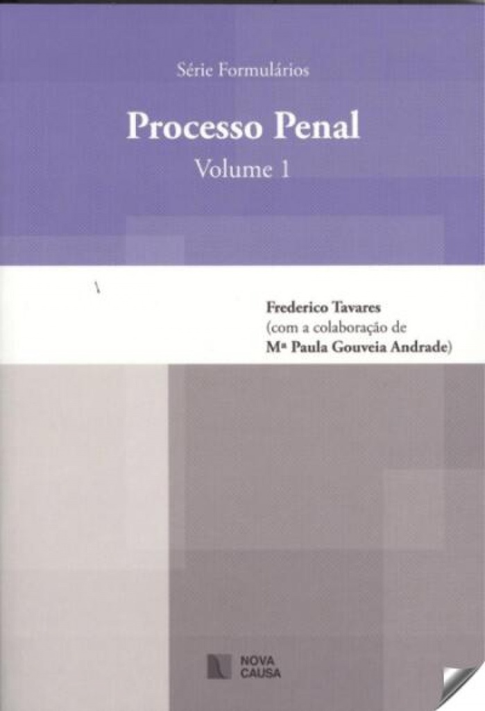 PROCESSO PENAL. VOLUME I