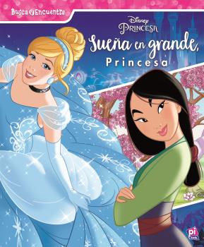 SUEÑA EN GRANDE PRINCESA