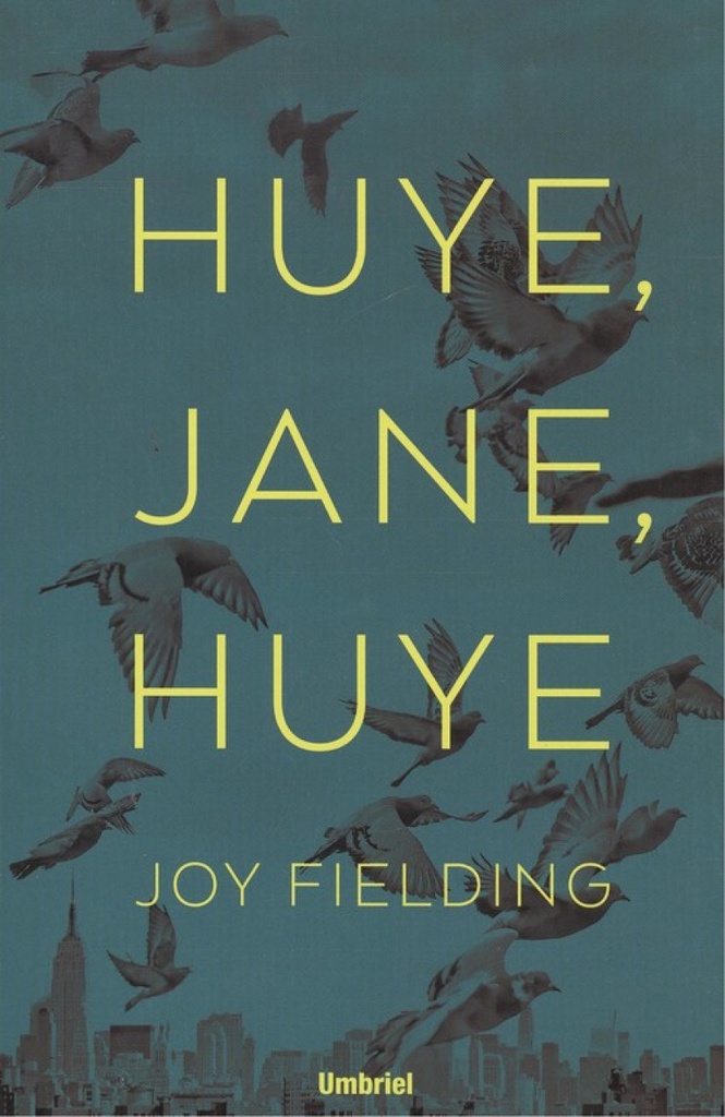 ¡HUYE, JANE, HUYE!