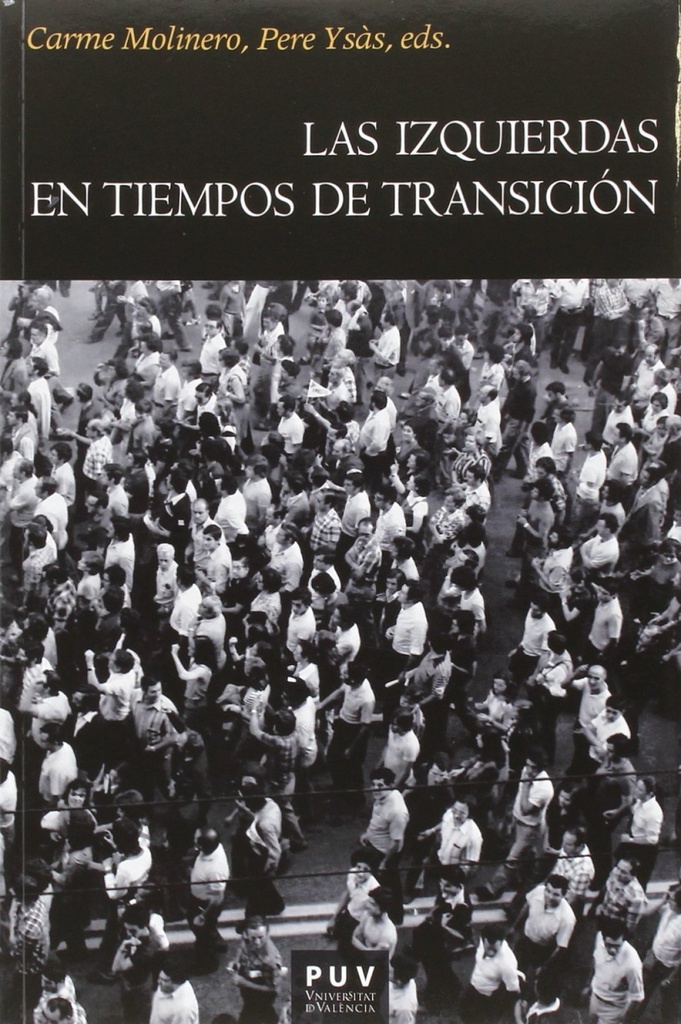 LAS IZQUIERDAS EN TIEMPOS DE TRANSICIÓN