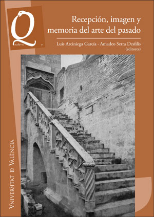 RECEPCIÓN, IMÁGEN Y MEMORIA DEL ARTE DEL PASADO