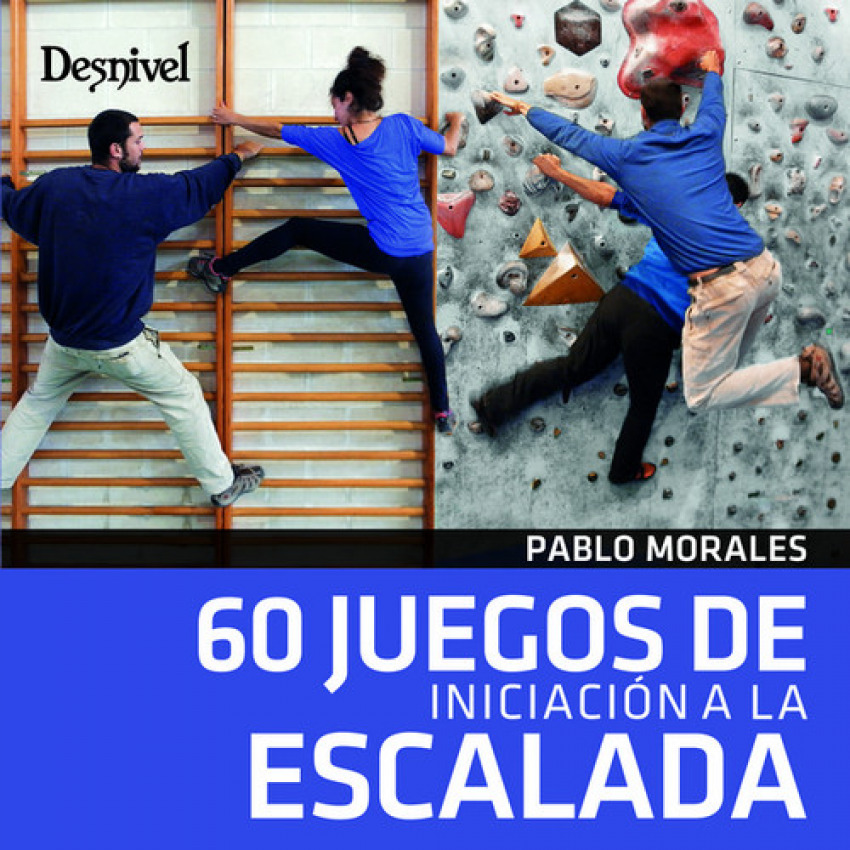 60 JUEGOS DE INICIACIÓN A LA ESCALADA