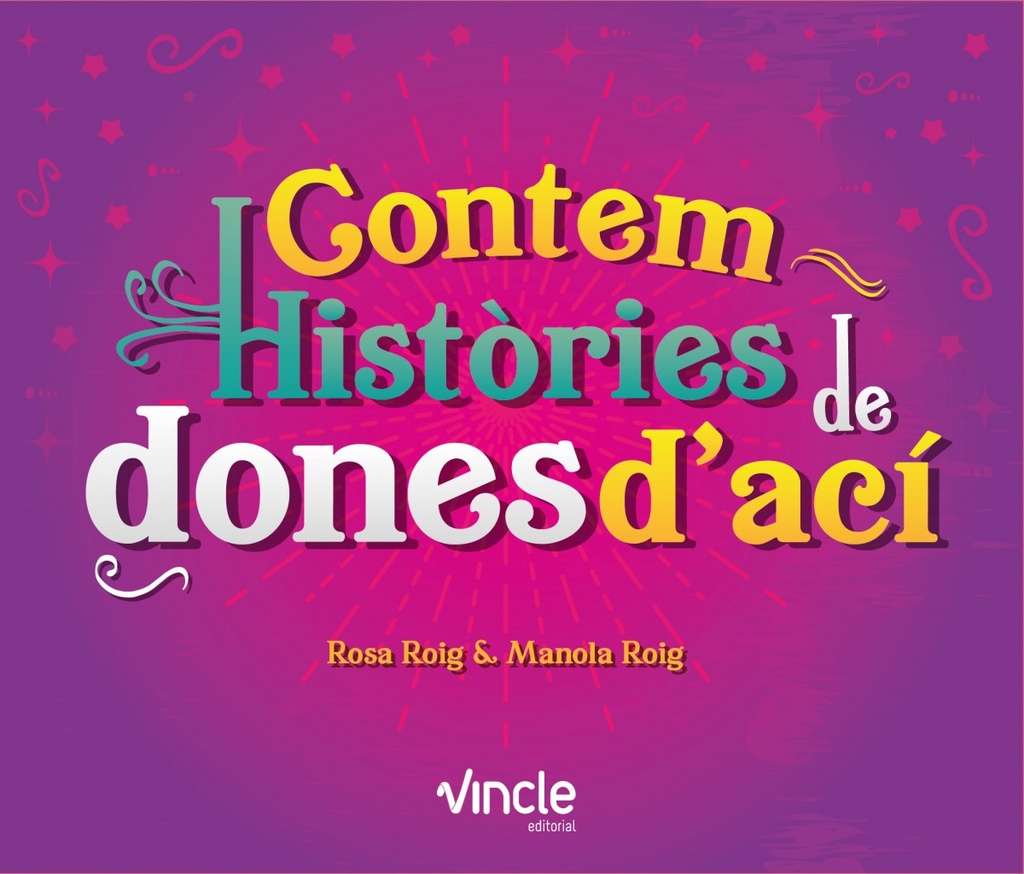 CONTEM HISTÓRIES DE DONES D´ACI