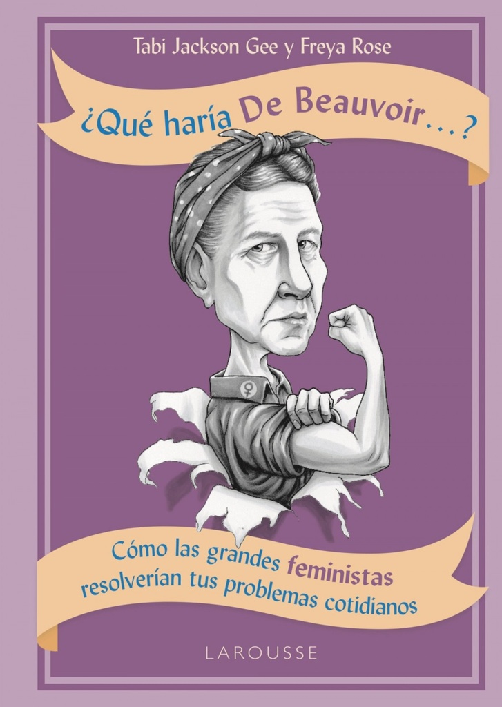 ¿QUÉ HARÍA DE BEAUVOIR...?