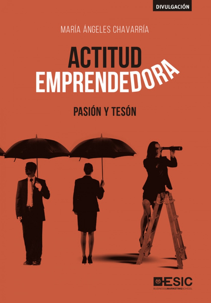 Actitud emprendedora: pasión y tesón