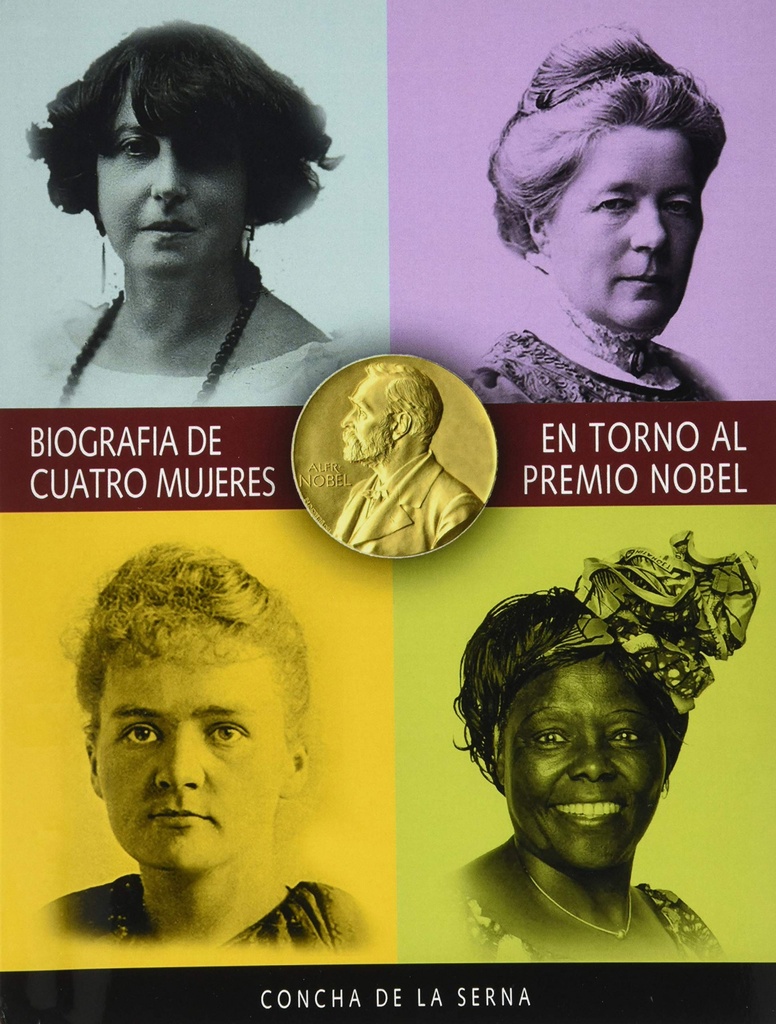 BIOGRAFÍA DE CUATRO MUJERES EN TORNO AL PREMIO NOBEL