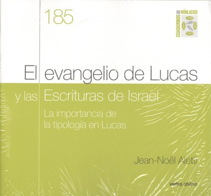 EL EVANGELIO DE LUCAS Y LAS ESCRITURAS DE ISRAEL