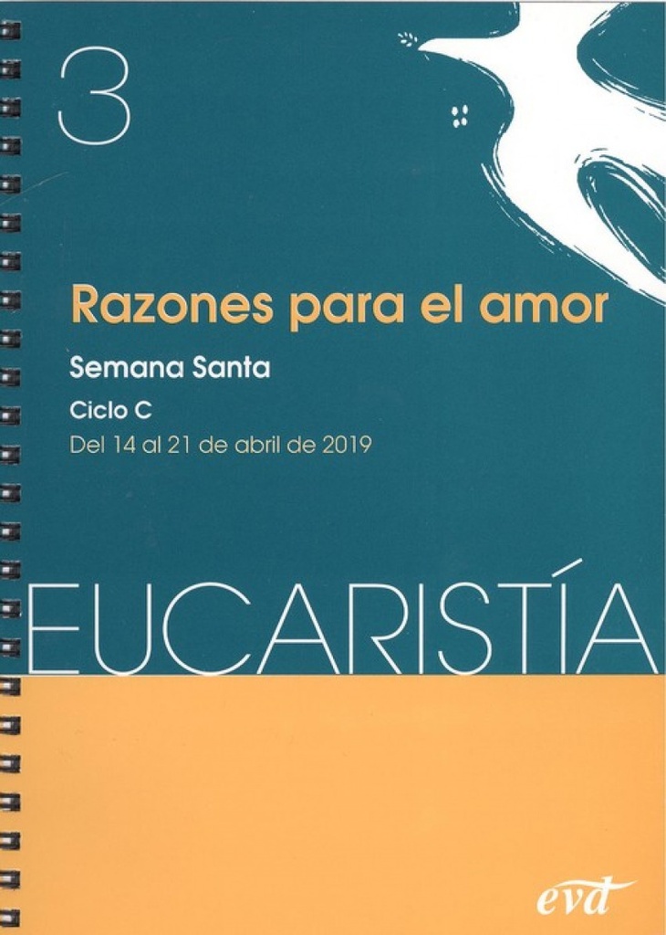 RAZONES PARA EL AMOR 3. EUCARISTÍA