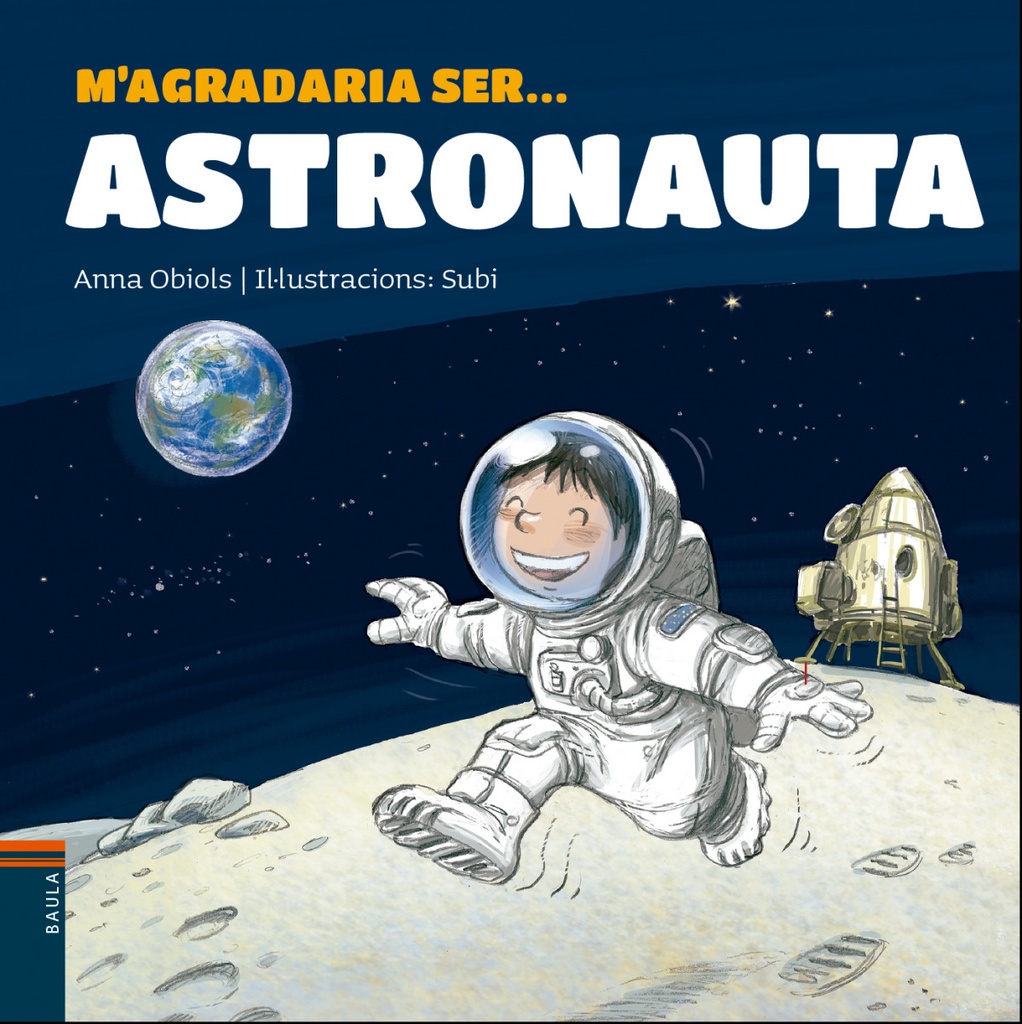 M´AGRADARIA SER... ASTRONAUTA