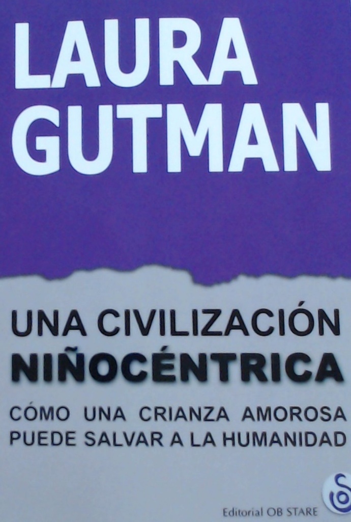 UNA CIVILIZACIÓN NIÑOCÉNTRICA