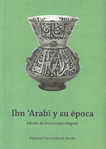 IBN ´ARABI Y SU ÉPOCA