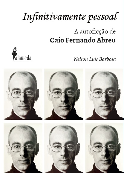 Infinitamente pessoal: a autoficção de Caio Fernando Abreu