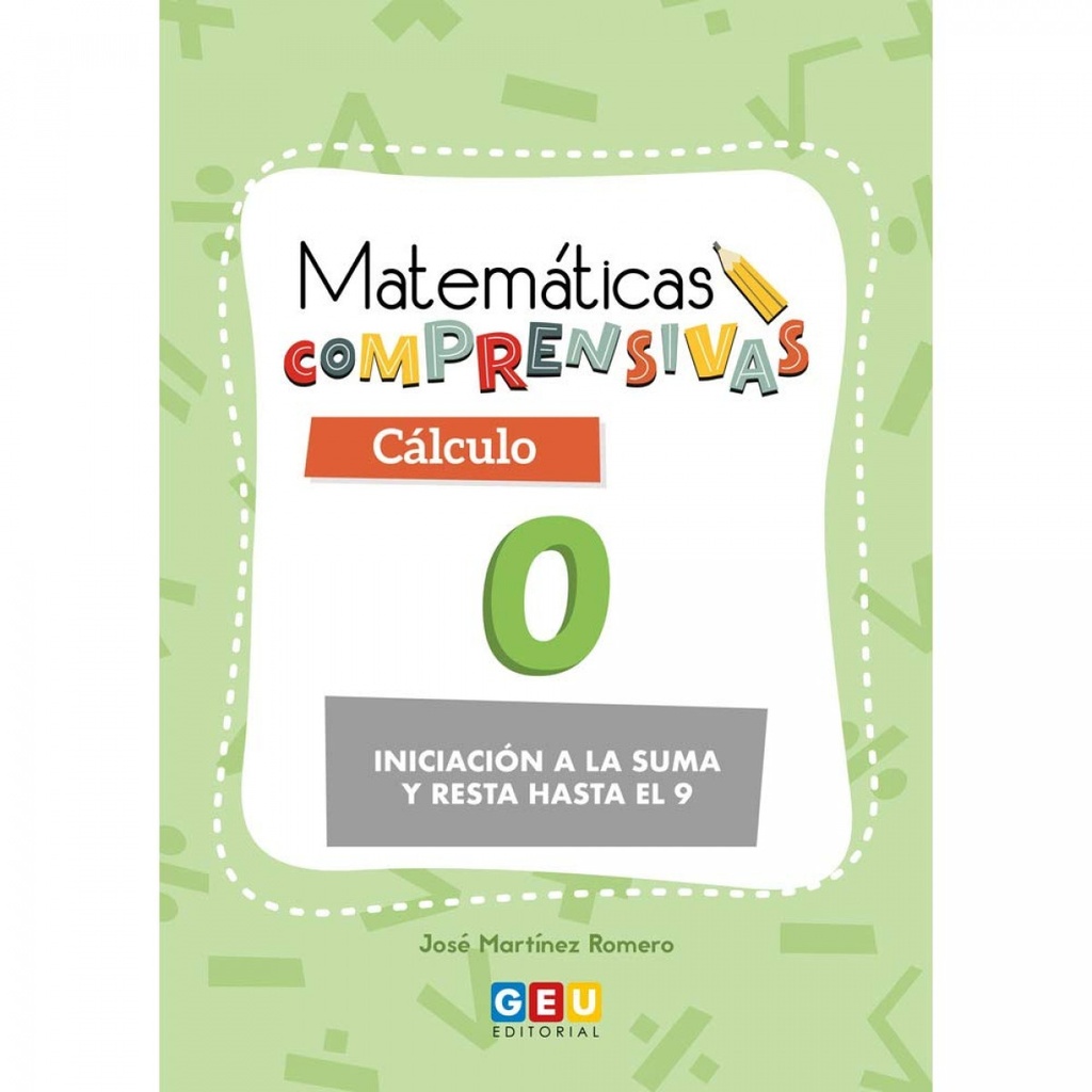 Matemáticas comprensivas. Cálculo 0