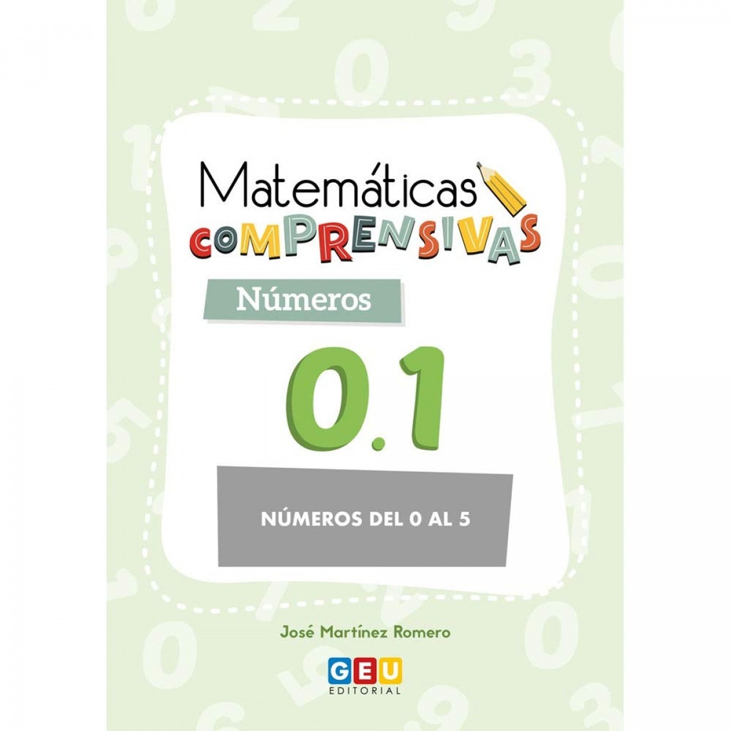 Matemáticas comprensivas. Nçmeros 0.1