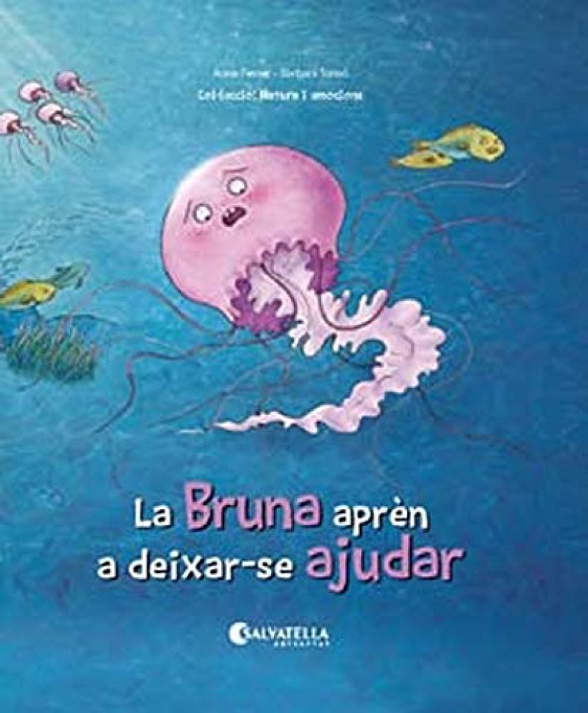 LA BRUNA APREN DEIXAR-SE AJUDAR