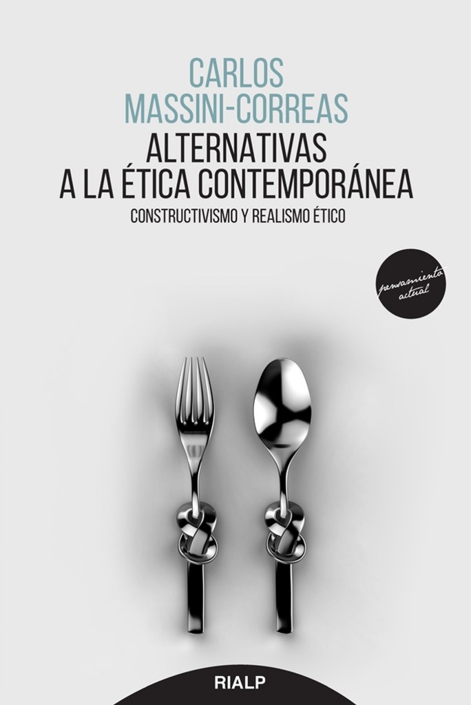 ALTERNATIVAS A LA ÉTICA CONTEMPORÁNEA