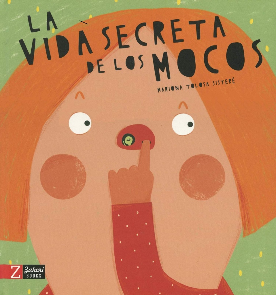 LA VIDA SECRETA DE LOS MOCOS