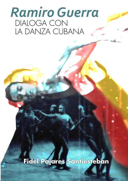 RAMIRO GUERRA DIALOGA CON LA DANZA CUBANA