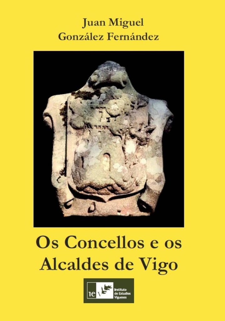 OS CONCELLOS E OS ALCALDES DE VIGO