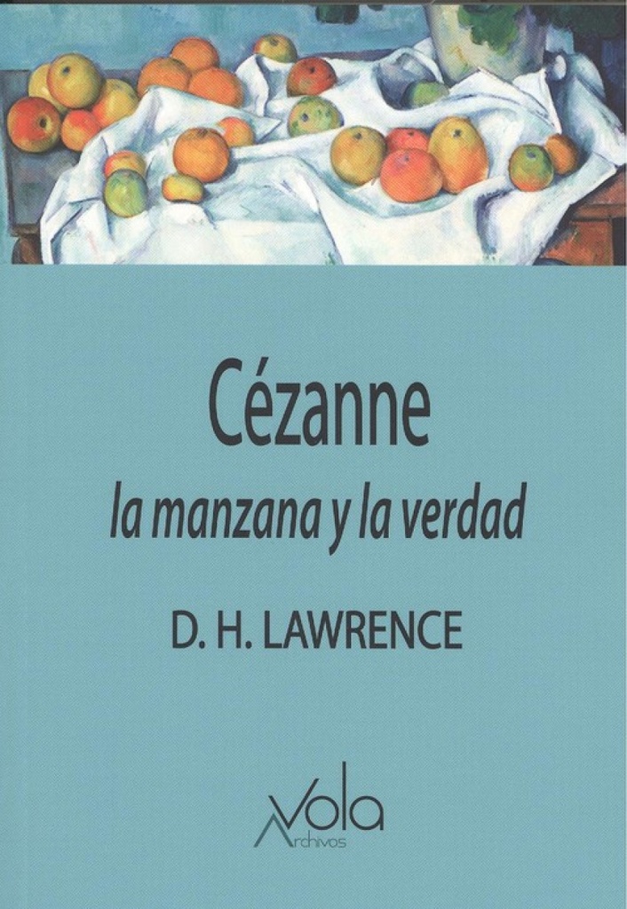 CÉZANNE:LA MANZANA Y LA VERDAD