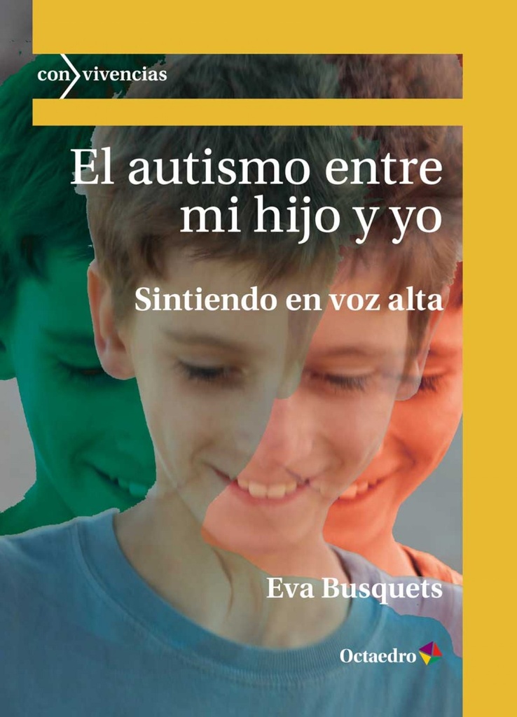 EL AUTISMO ENTRE MI HIJO Y YO