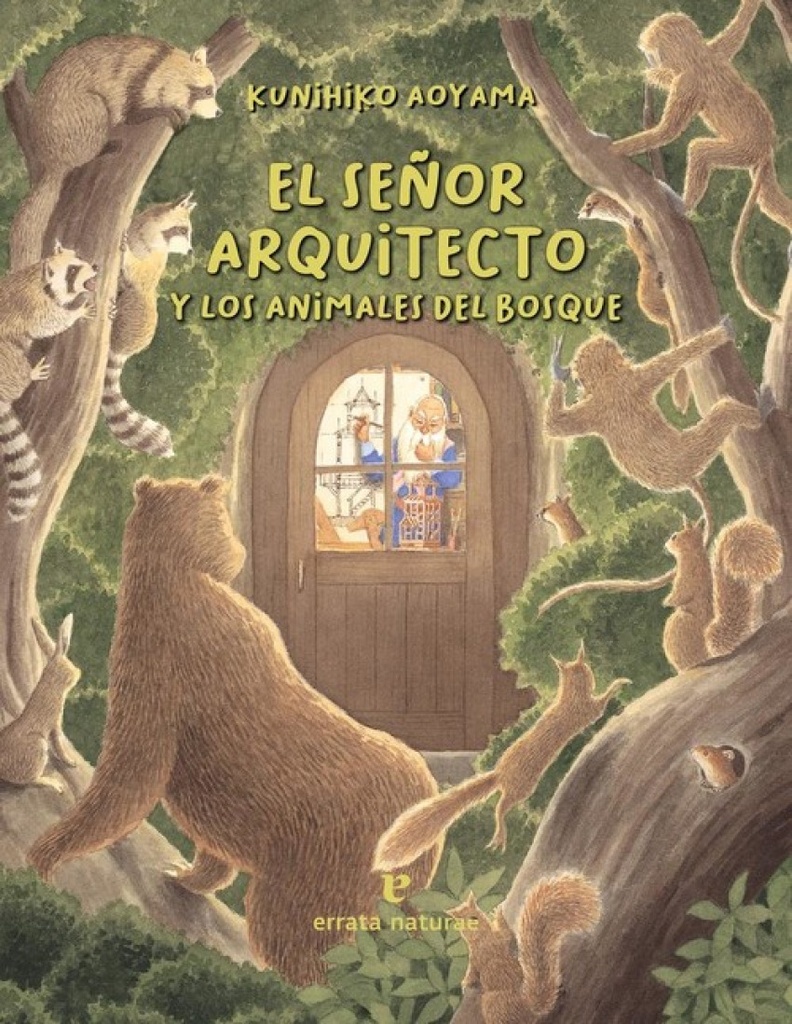 EL SEÑOR ARQUITECTO Y LOS ANIMALES DEL BOSQUE